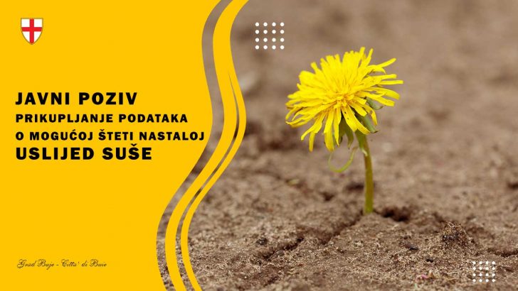 JAVNI POZIV – PRIKUPLJANJE PODATAKA O MOGUĆOJ ŠTETI NASTALOJ USLIJED SUŠE