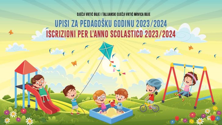 Upisi za pedagošku godinu 2023/2024 u Dječji vrtić Buje i Talijanski dječji vrtić Mrvica Buje