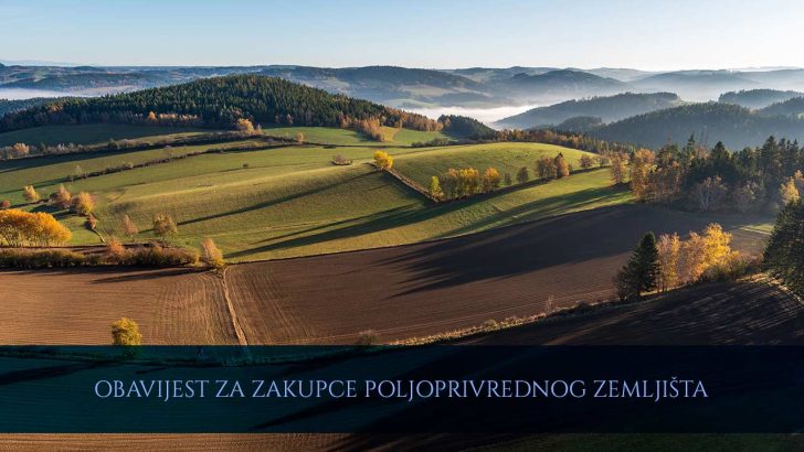 Obavijest za zakupce poljoprivrednog zemljišta