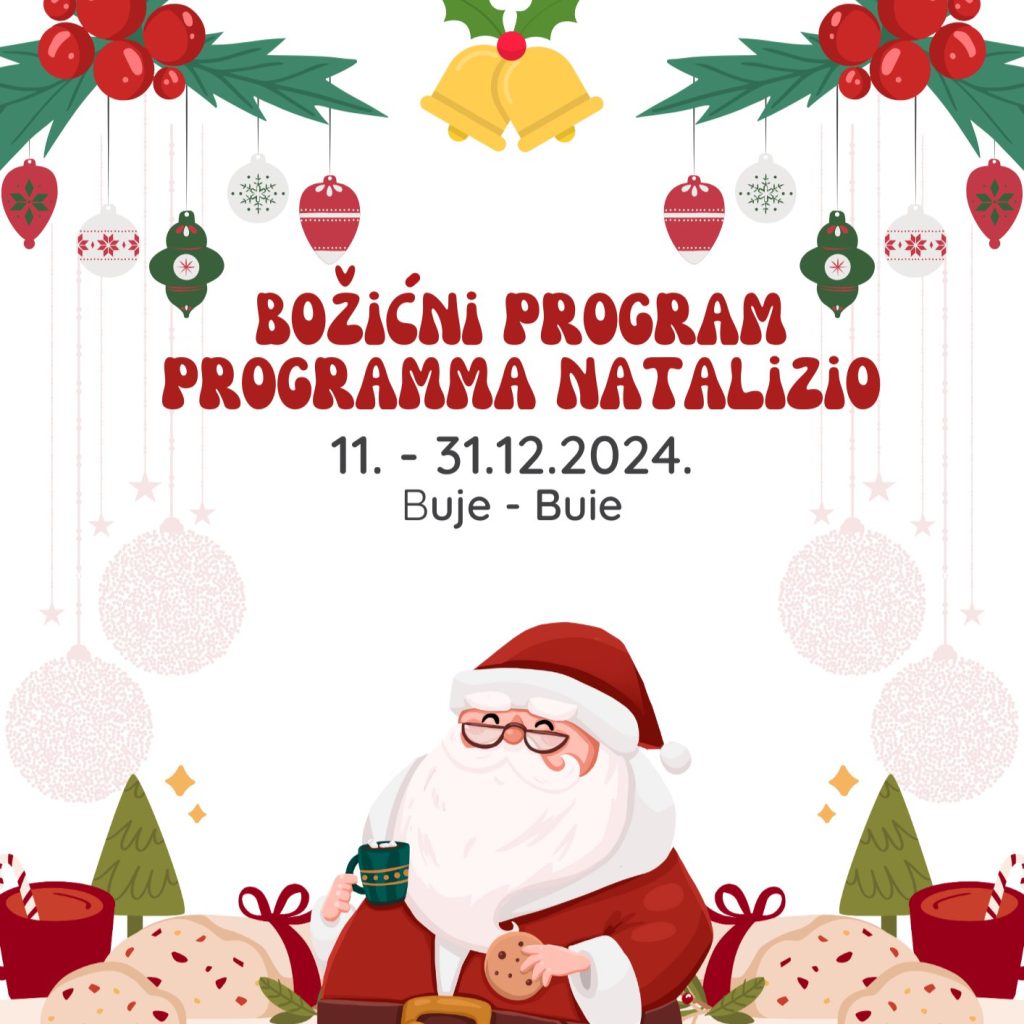 BOŽIĆNI PROGRAM GRADA BUJA / PROGRAMMA DI NATALE DELLA CITTÀ DI BUIE