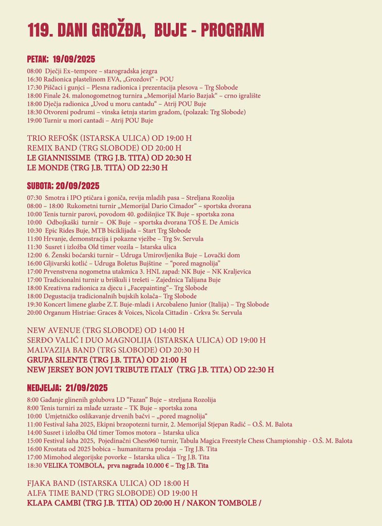 U Bujama se od petka 19. do nedjelje 21. rujna održavaju 119. Dani grožđa – poznata istarska fešta koja okuplja vino, glazbu, kulturu i ljude.