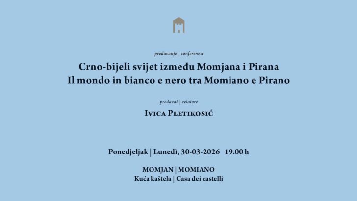Predavanje | conferenza MOMJAN I PIRAN / MOMIANO E PIRANO