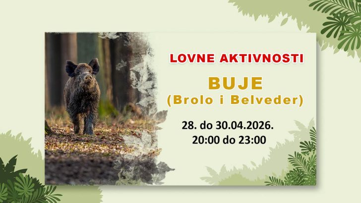 Lovne aktivnosti – Brolo i Belveder, od 28. do 30.04.2026.