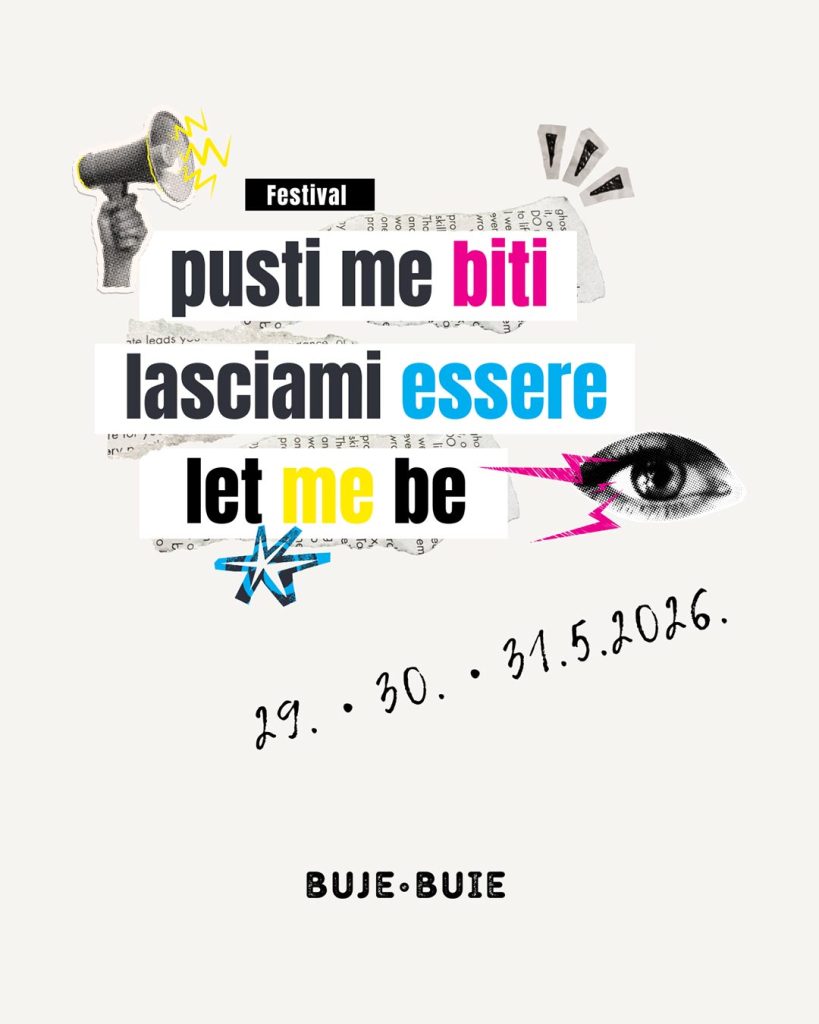 Festival “Pusti me biti” od 29. do 31. svibnja 2026. u Bujama donosi filmove, predstave, performanse, poeziju i razgovore uz besplatan ulaz.