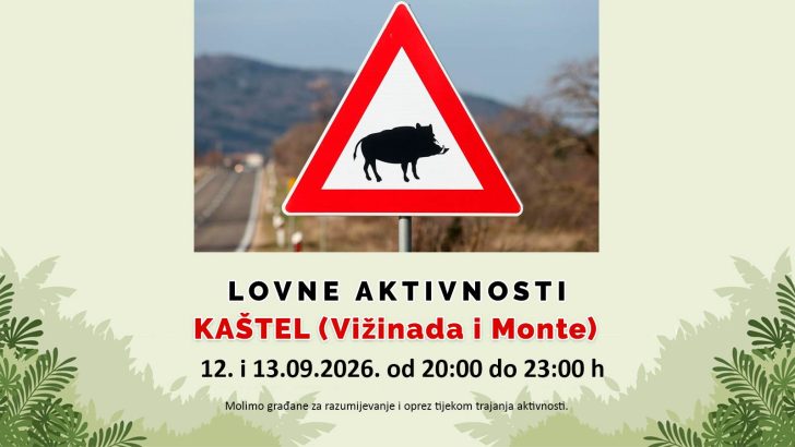 Lovne aktivnosti Kaštel (Vižinada i Monte) 12. i 13.09.2026. godine